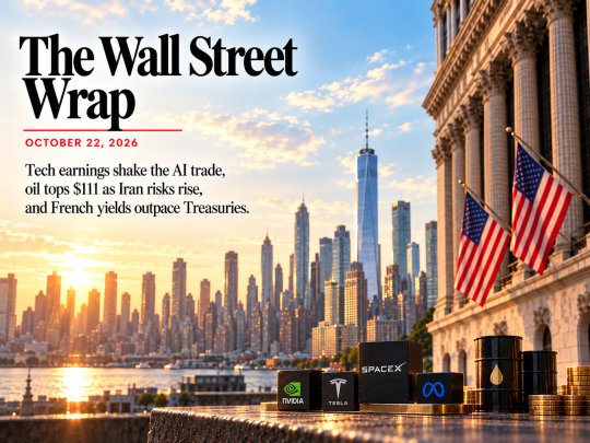 The Wall Street Wrap: October 22, 2026
